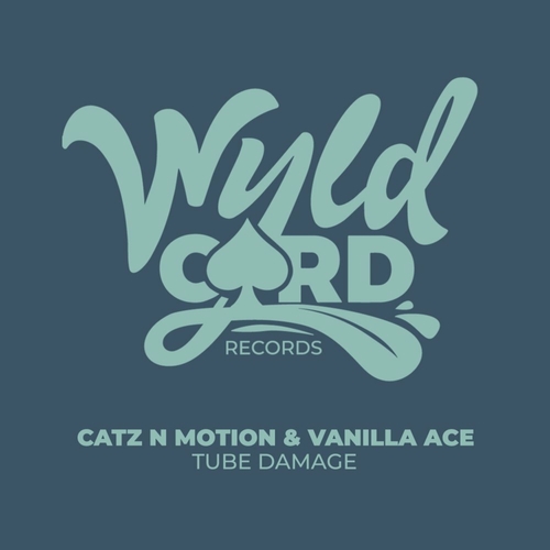 Catz N Motion - Tube Damage [WYLD140E]